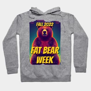 Fat Bear Week 2022 Hoodie